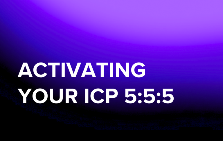 Activating Your ICP 5:5:5
